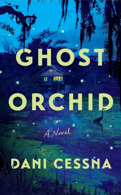 Ghost Orchid - A Novel