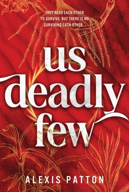 Us Deadly Few - An Exciting YA Dystopian Thriller with a Slow Burn Romance (Us Dark Few Book 2)