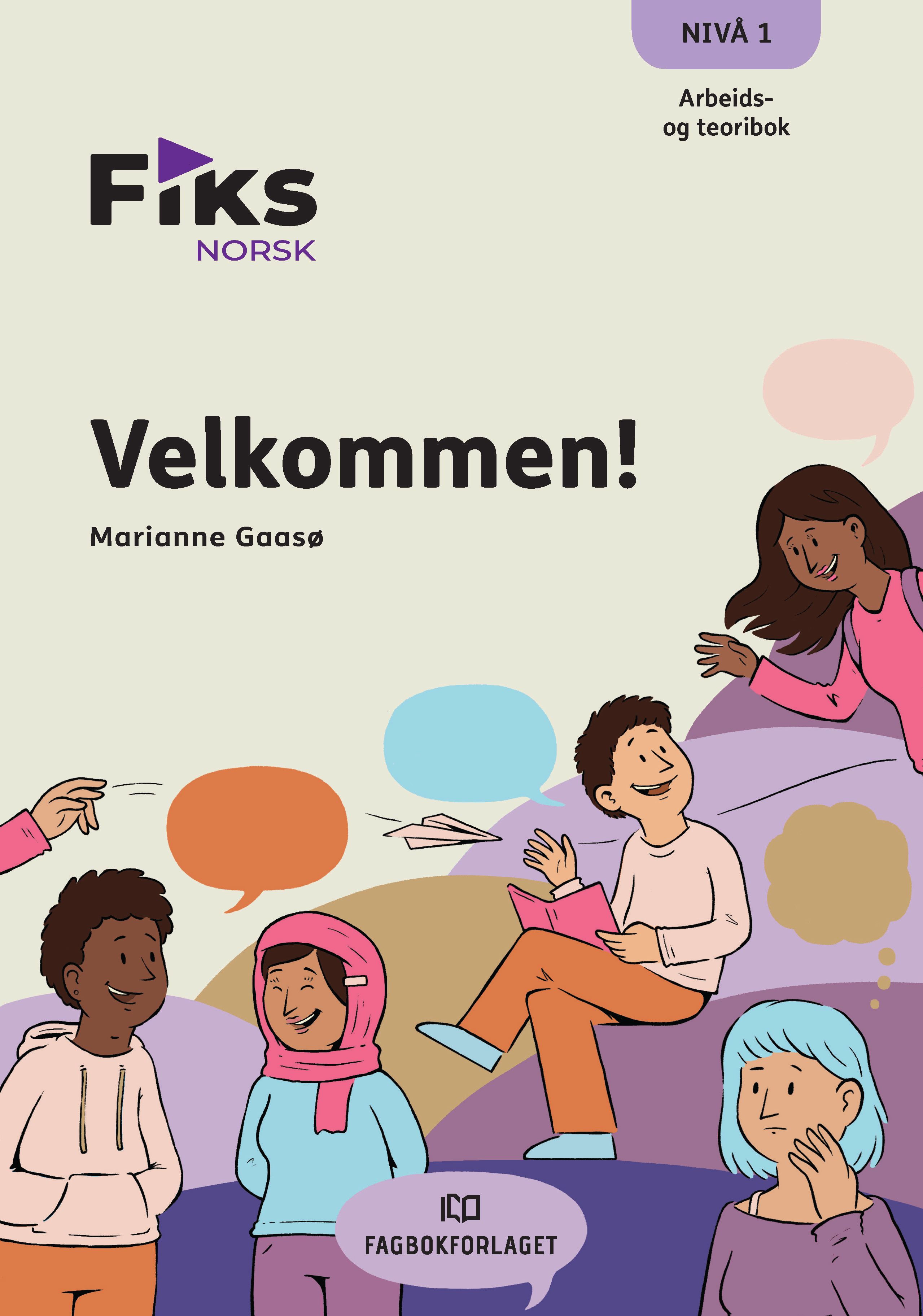 Fiks norsk - Arbeids- og teoribok : velkommen! : nivå 1