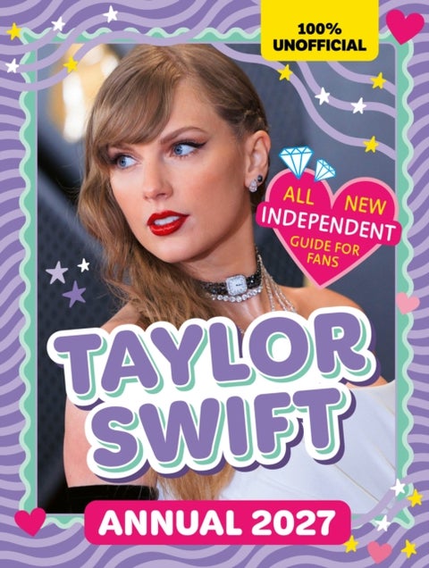 100 UNOFFICIAL TAYLOR SWIFT HB - Independent Guide for Fans