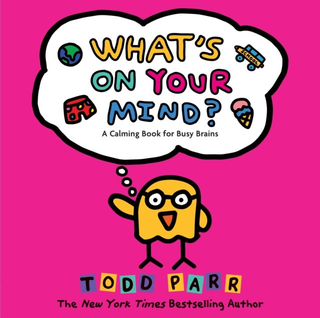 What's On Your Mind? - A Calming Book for Busy Brains