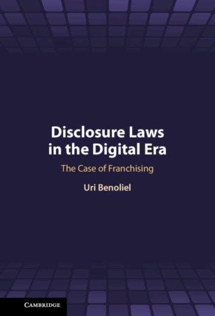 Disclosure Laws in the Digital Era - The Case of Franchising