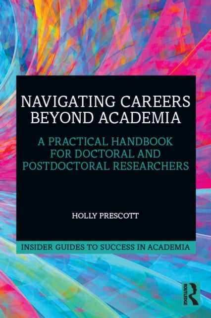Navigating Careers Beyond Academia - A Practical Handbook for Doctoral and Postdoctoral Researchers