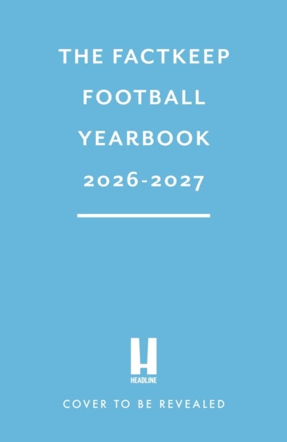 The FactKeep Football Yearbook 2026-2027