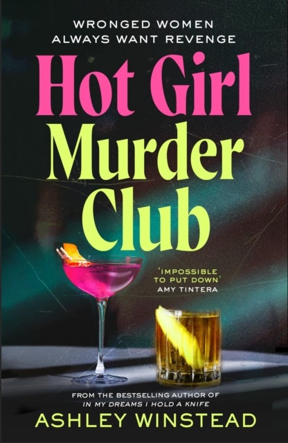 Hot Girl Murder Club - A crackling feminist revenge thriller for Summer 2026