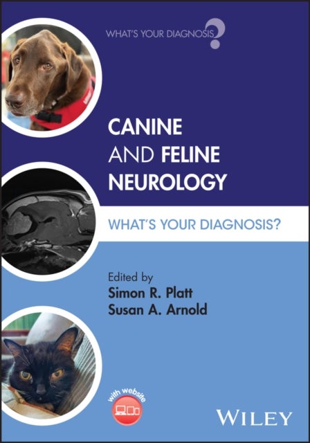 Canine and Feline Neurology - What's Your Diagnosis?