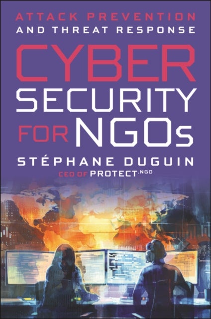 Cybersecurity for NGOs - Attack Prevention and Threat Response