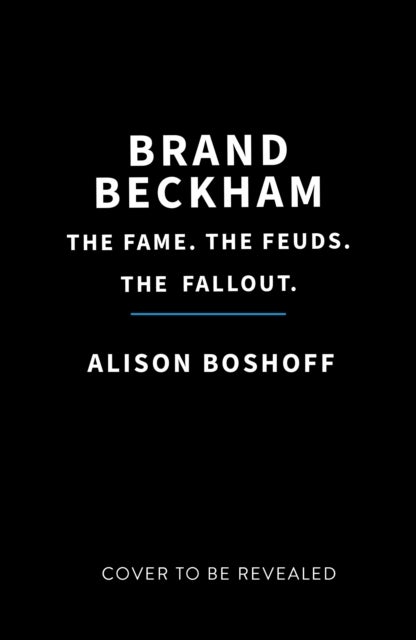 Brand Beckham - The Fame. The Feuds. The Fallout.