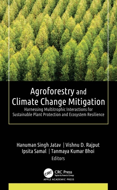 Agroforestry and Climate Change Mitigation - Harnessing Multitrophic Interactions for Sustainable Plant Protection and Ecosystem Resilience