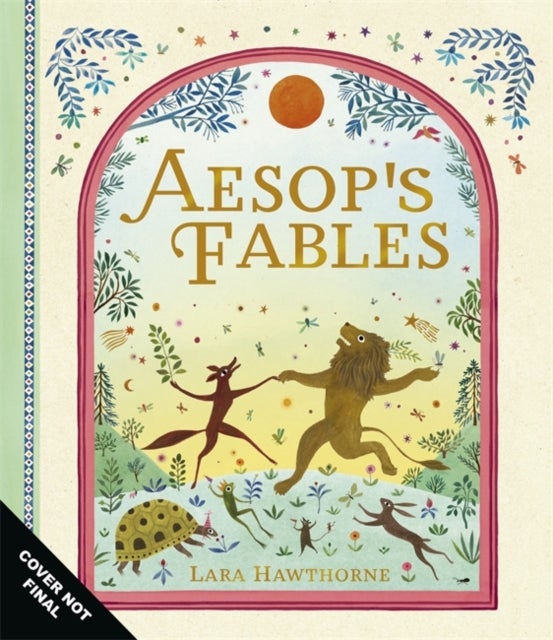 Aesop's Fables - A collection of classic animal stories to treasure