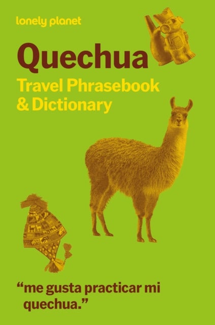 Lonely Planet Quechua Travel Phrasebook & Dictionary