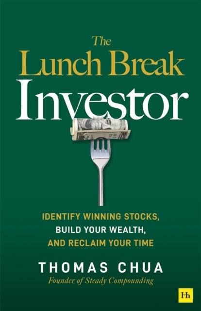 Lunch Break Investor - Identify winning stocks, build your wealth, and reclaim your time