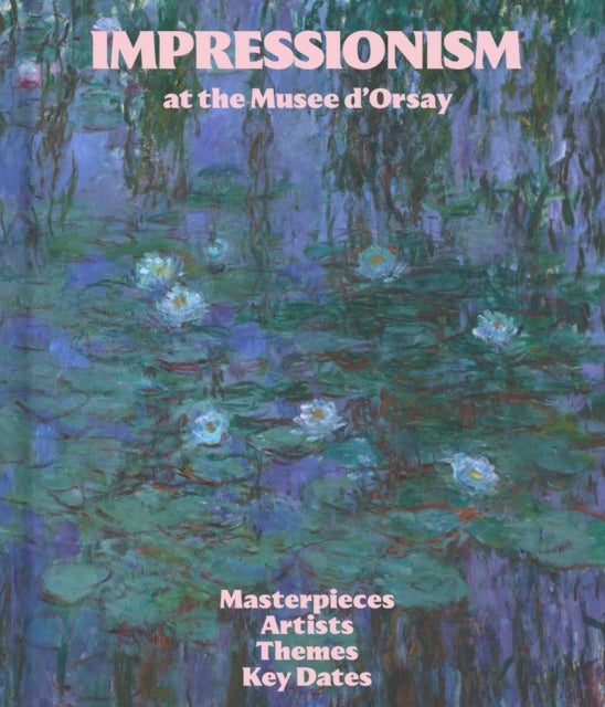Impressionism - Musee d'Orsay