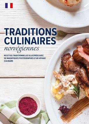 Norske mattradisjoner fransk - recettes traditionnelles illustrees avec de magnifiques photographies d'un voyage culinaire