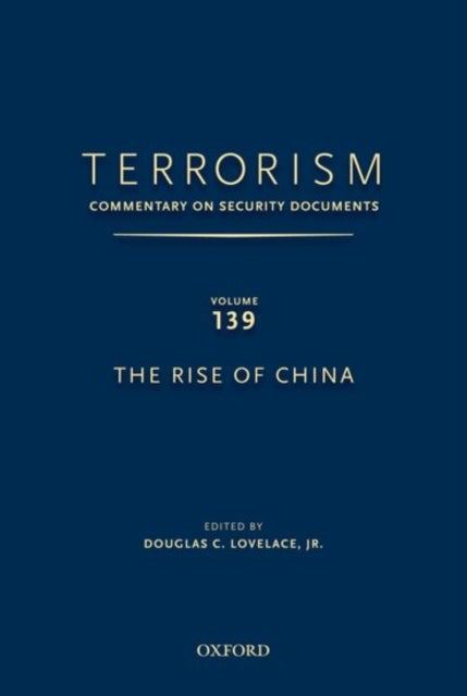 TERRORISM: COMMENTARY ON SECURITY DOCUMENTS VOLUME 137 - The Obama Administration's Second Term National Security Strategy