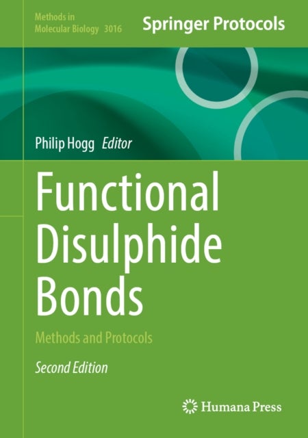 Functional Disulphide Bonds - Methods and Protocols