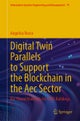 Digital Twin Parallels to Support the Blockchain in the Aec Sector