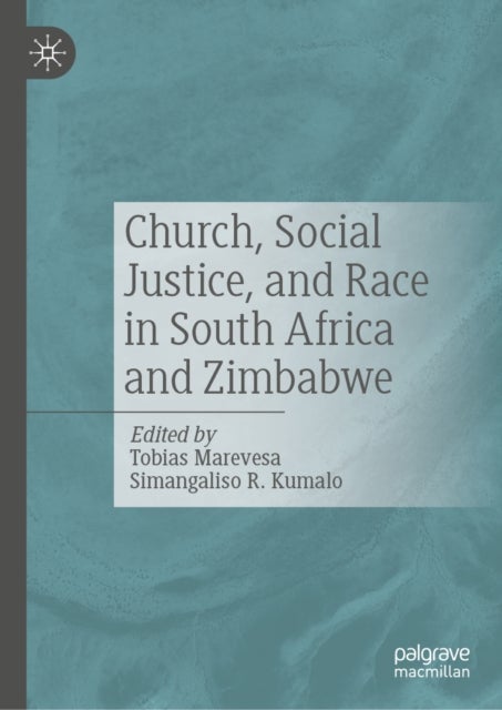 Church, Social Justice, and Race in South Africa and Zimbabwe