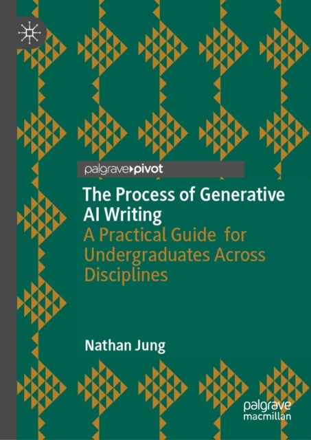 The Process of Generative AI Writing - A Practical Guide for Undergraduates Across Disciplines
