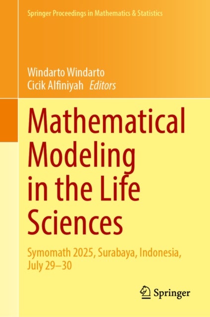 Mathematical Modeling in the Life Sciences - Symomath 2025, Surabaya, Indonesia, July 29–30
