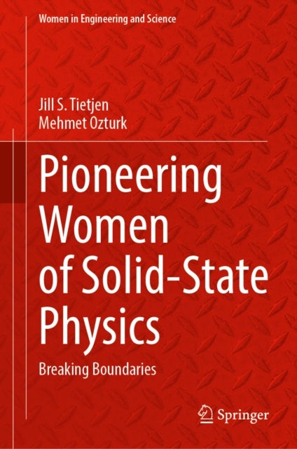 Pioneering Women of Solid-State Physics - Breaking Boundaries
