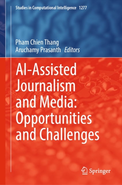 AI-Assisted Journalism and Media: Opportunities and Challenges
