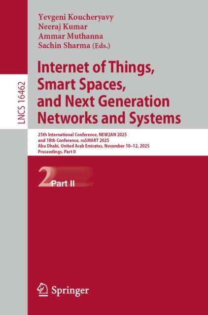 Internet of Things, Smart Spaces, and Next Generation Networks and Systems - 25th International Conference, NEW2AN 2025, and 18th Conference, ruSMART 2025, Abu Dhabi, United Arab Emirates, November 10–12, 2025, Proceedings, Part II