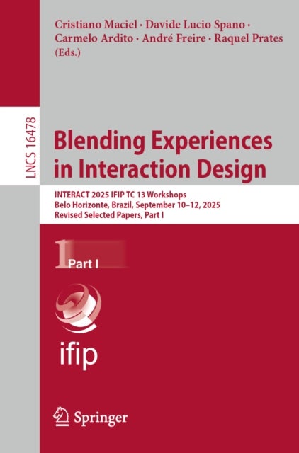 Blending Experiences in Interaction Design - INTERACT 2025 IFIP TC 13 Workshops, Belo Horizonte, Brazil, September 8–12, 2025, Revised Selected Papers, Part I