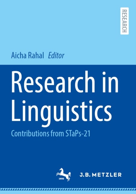 Research in Linguistics - Contributions from STaPs-21