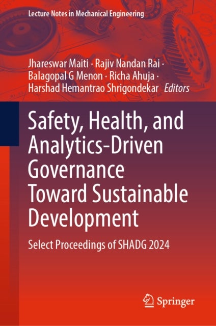 Safety, Health, and Analytics-Driven Governance Toward Sustainable Development - Select Proceedings of SHADG 2024