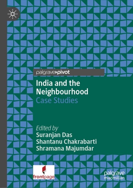 India and the Neighbourhood - Case Studies