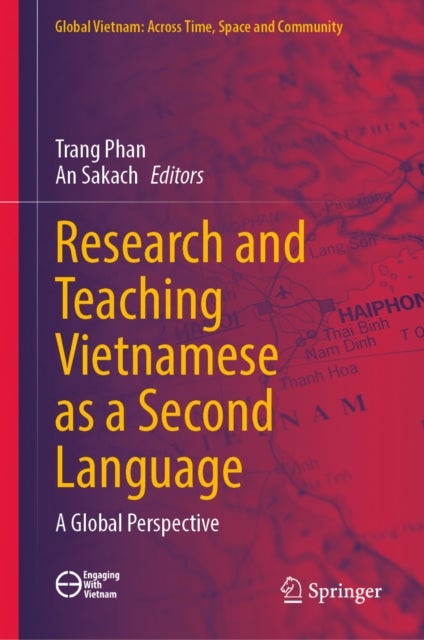 Research and Teaching Vietnamese as a Second Language - A Global Perspective