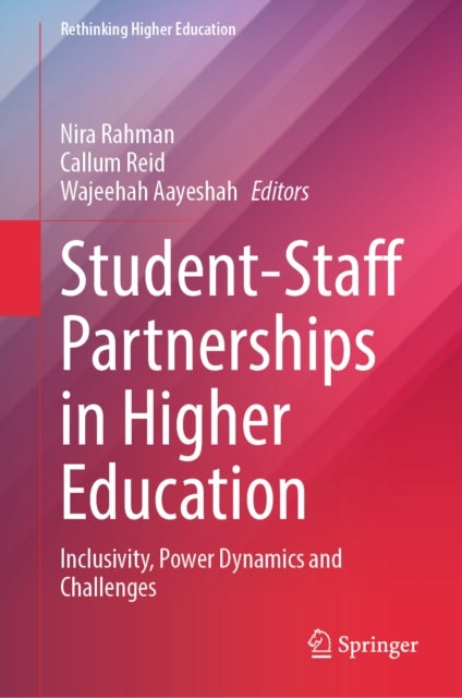 Student-Staff Partnerships in Higher Education - Inclusivity, Power Dynamics and Challenges