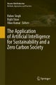The Application of Artificial Intelligence for Sustainability and a Zero Carbon Society