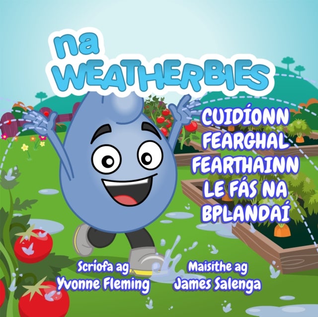 Cuidíonn Fearghal Fearthainn Le Fás Na Bplandai