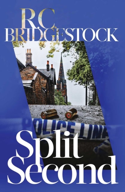Split Second - A gritty, riveting new crime thriller – first in an explosive series!