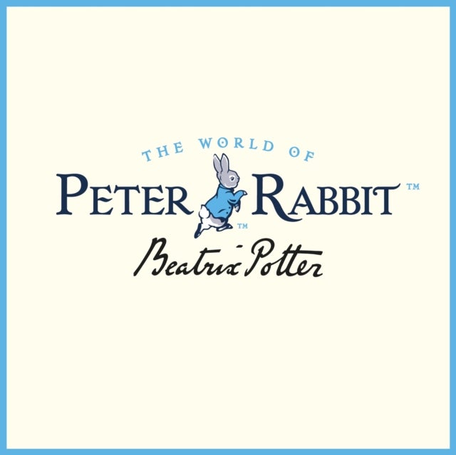 The Story of Peter Rabbit: A Lift-the-Flap Tale