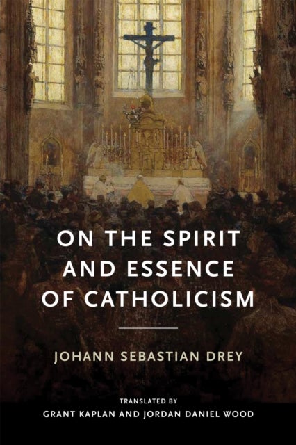 On the Spirit and Essence of Catholicism