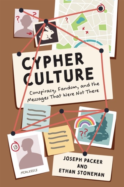 Cypher Culture - Conspiracy, Fandom, and the Messages That Were not There