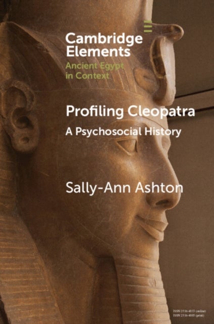 Profiling Cleopatra - A Psychosocial History