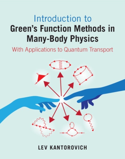 Introduction to Green's Function Methods in Many-Body Physics - With Applications to Quantum Transport
