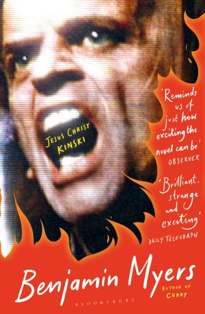Jesus Christ Kinski - From the prize-winning author of THE GALLOWS POLE and CUDDY