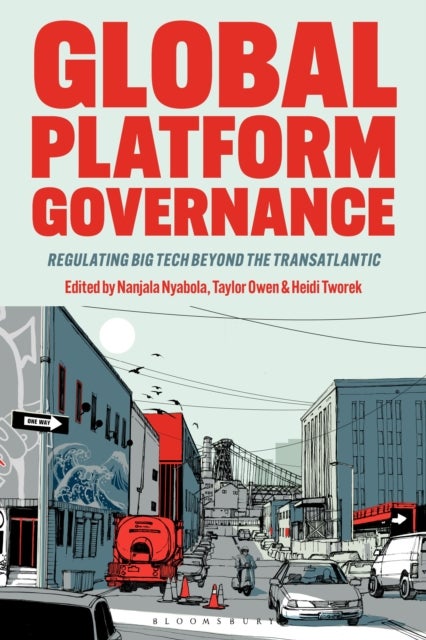 Global Platform Governance - Regulating Big Tech beyond the Transatlantic