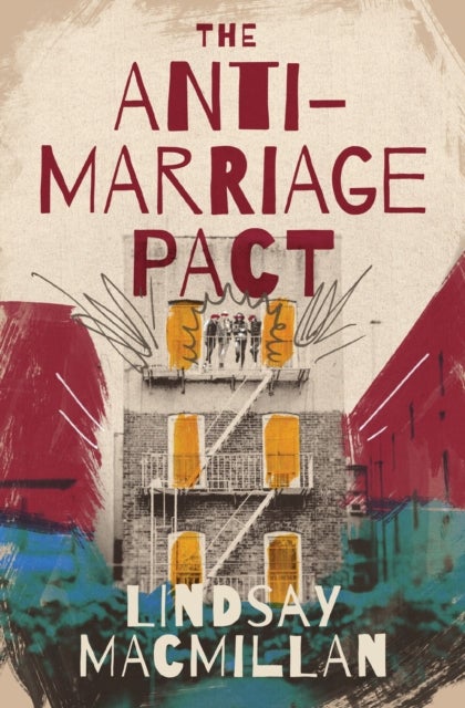 The Anti-Marriage Pact - A Novel