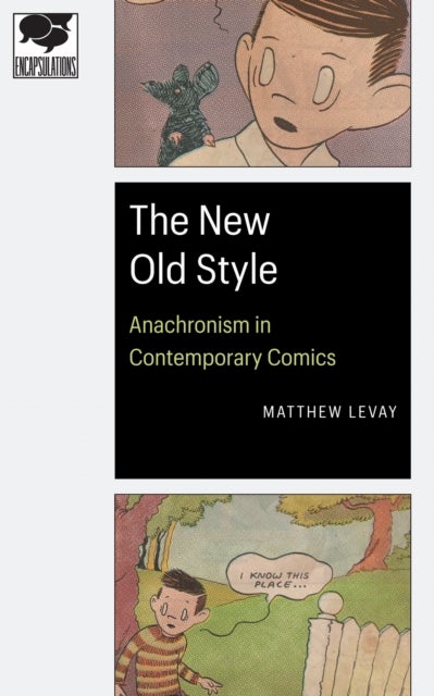 The New Old Style - Anachronism in Contemporary Comics
