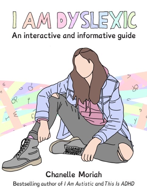I Am Dyslexic: A Workbook