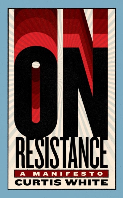 On Resistance - A Manifesto
