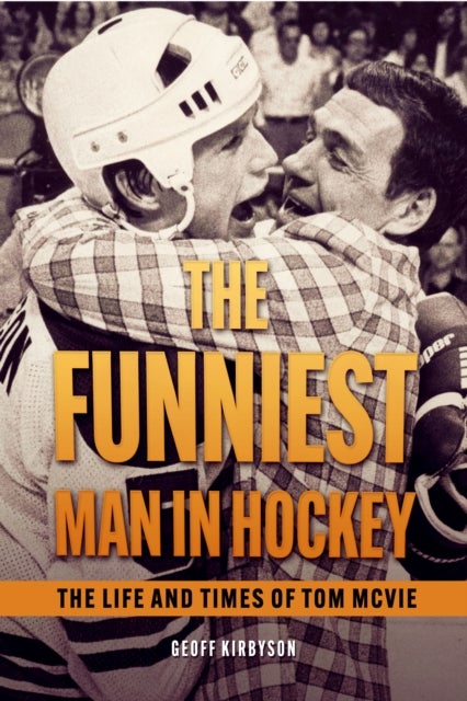 Tom McVie - The Funniest Man In Hockey