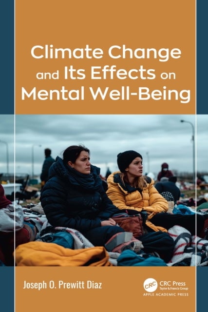 Climate Change and Its Effects on Mental Well-Being