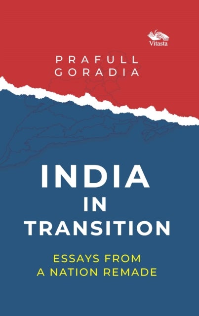 India in Transition - Essays from a Nation Remade
